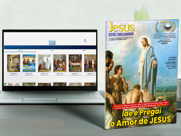Lançamento da edição 171 de JESUS ESTÁ CHEGANDO! fala sobre o Ide e Pregai do Cristo de Deus